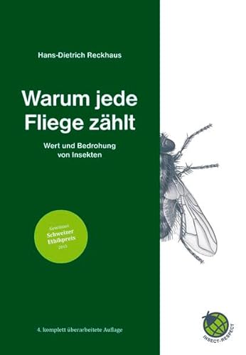Beispielbild fr Warum jede Fliege zhlt: Wert und Bedrohung von Insekten zum Verkauf von suspiratio - online bcherstube