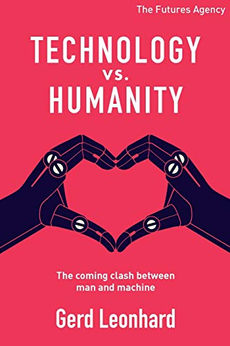 Stock image for Technology vs Humanity: The coming clash between man and machine for sale by SecondSale
