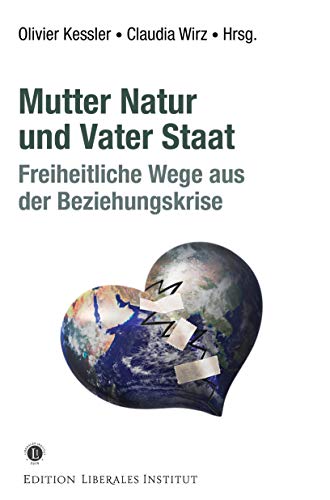 Beispielbild fr Mutter Natur und Vater Staat zum Verkauf von BuchZeichen-Versandhandel