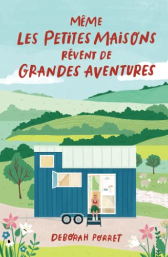 Imagen de archivo de Mme les petites maisons rvent de grandes aventures (French Edition) a la venta por GF Books, Inc.
