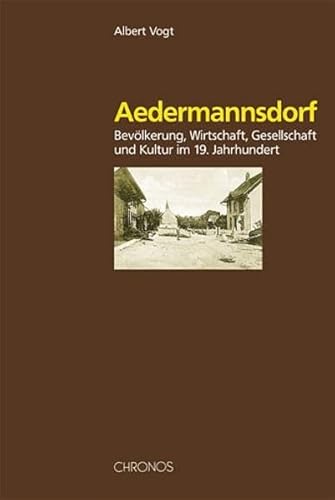 9783034005791: Aedermannsdorf: Bevlkerung, Wirtschaft, Gesellschaft und Kultur im 19. Jahrhundert