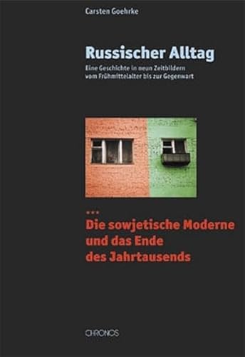 Russischer Alltag 03. Die sowjetische Moderne und Umbruch (9783034005852) by Goehrke, Carsten