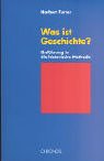 Stock image for Was ist Geschichte? Einfhrung in die historische Methode. for sale by Wissenschaftl. Antiquariat Th. Haker e.K