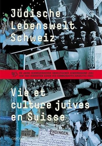 Beispielbild fr Jdische Lebenswelt Schweiz : 100 Jahre Schweizerischer Israelitischer Gemeindebund (SIG). zum Verkauf von Wissenschaftliches Antiquariat Kln Dr. Sebastian Peters UG