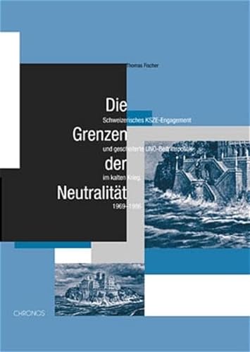 Die Grenzen der NeutralitÃ¤t. (9783034006910) by Fischer, Thomas