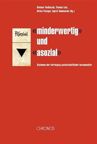 Beispielbild fr minderwertig" und "asozial". Stationen der Verfolgung gesellschaftlicher Auenseiter. zum Verkauf von Antiquariat Gntheroth