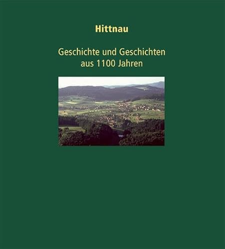 Beispielbild fr Hittnau Geschichte und Geschichten aus 1100 Jahren zum Verkauf von Altstadt Antiquariat Rapperswil