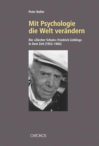 9783034008532: Boller, P: Mit Psychologie die Welt verndern