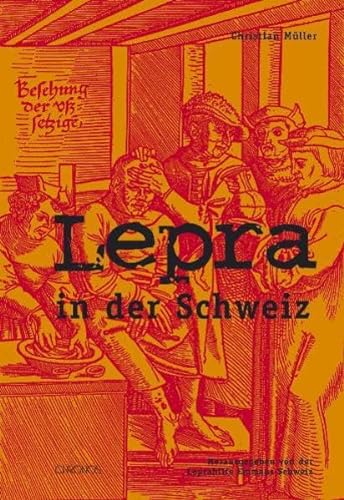 Lepra in der Schweiz (9783034008594) by MÃ¼ller, Christian