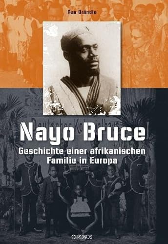 9783034008686: Nayo Bruce: Geschichte einer afrikanischen Familie in Europa