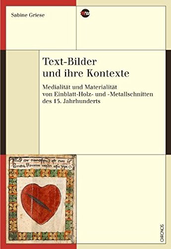 9783034009362: Text-Bilder und ihre Kontexte: Medialitt und Materialitt von Einblatt-Holz- und -Metallschnitten des 15. Jahrhunderts