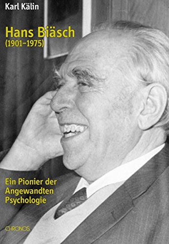 9783034010887: Hans Bisch (1901-1975): Ein Pionier der Angewandten Psychologie