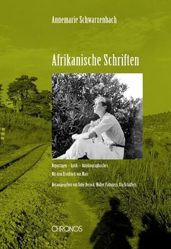 9783034011419: Afrikanische Schriften: Reportagen - Lyrik - Autobiographisches. Mit dem Erstdruck von Marc