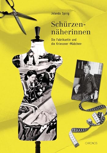 Beispielbild fr Die Schrzennherinnen: Alice Kriemler-Schoch und die Kriessner Mdchen zum Verkauf von Fachbuch-Versandhandel