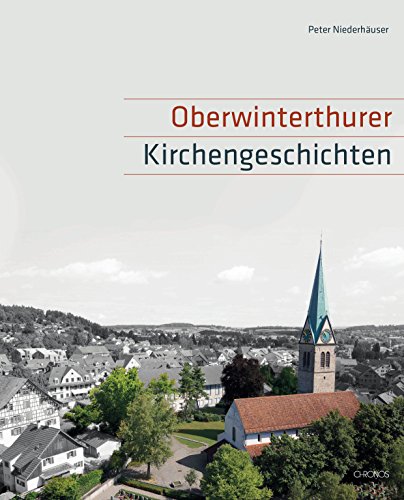 Beispielbild fr Oberwinterthurer Kirchengeschichten zum Verkauf von medimops