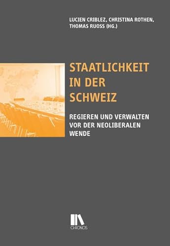 9783034013635: Rothen, C: Staatlichkeit in der Schweiz