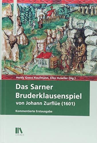 Stock image for Das Sarner Bruderklausenspiel von Johann Zurfle (1601) for sale by Lthy + Stocker AG