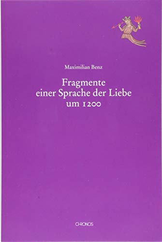 9783034014632: Fragmente einer Sprache der Liebe um 1200: 6