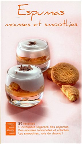 Beispielbild fr Espumas mousses et smoothies - 59 recettes zum Verkauf von Ammareal