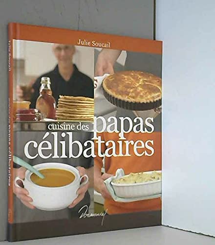 Beispielbild fr Cuisine pour Papas Celibataires zum Verkauf von Ammareal