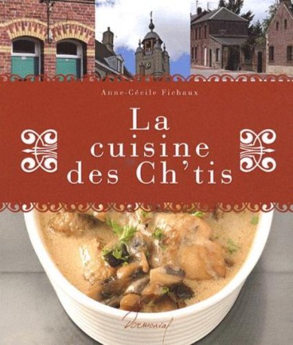 Beispielbild fr La cuisine des Ch'tis zum Verkauf von Ammareal