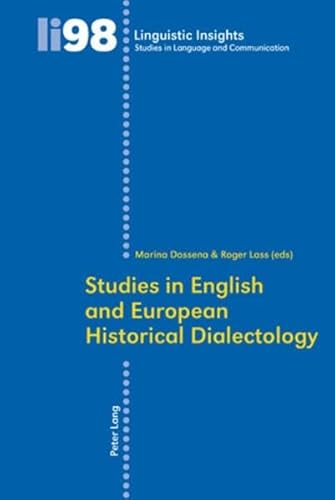 Studies in English and European Historical Dialectology (Linguistic Insights) (9783034300247) by Dossena, Marina; Lass, Roger G.
