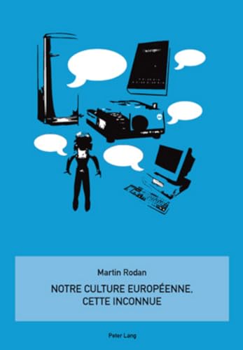 9783034300285: Notre culture europenne, cette inconnue (French Edition)