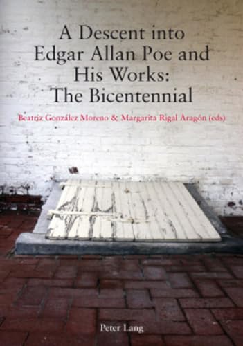 9783034300896: A Descent into Edgar Allan Poe and His Works: The Bicentennial