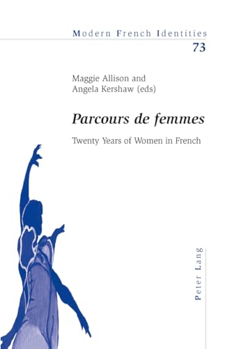 Stock image for Parcours de femmes: Twenty Years of Women in French (Modern French Identities) for sale by suffolkbooks