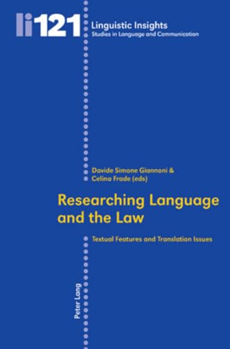 Beispielbild fr Researching Language and the Law: Textual Features and Translation Issues: 121 (Linguistic Insights: Studies in Language and Communication) zum Verkauf von Anybook.com