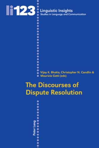 Imagen de archivo de The Discourses of Dispute Resolution (Linguistic Insights) a la venta por Phatpocket Limited