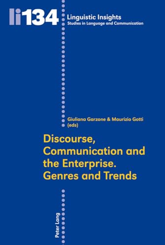Stock image for Discourse, Communication and the Enterprise.- Genres and Trends (Linguistic Insights) for sale by medimops