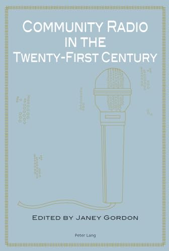 9783034307284: Community Radio in the Twenty-First Century