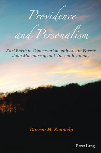 9783034307352: Providence and Personalism: Karl Barth in Conversation With Austin Farrer, John Macmurray and Vincent Brummer