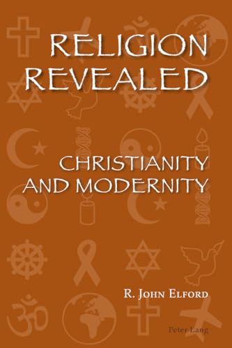 Stock image for Religion Revealed: Christianity and Modernity for sale by AwesomeBooks
