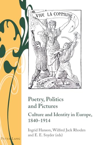 Beispielbild fr Poetry, Politics and Pictures: Culture and Identity in Europe, 1840 "1914: 3 (Writing and Culture in the Long Nineteenth Century) zum Verkauf von AwesomeBooks