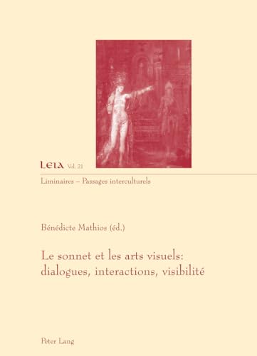 Beispielbild fr Le sonnet et les arts visuels : dialogues, interactions, visibilit [Broch] Mathios, Bndicte zum Verkauf von BIBLIO-NET