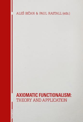 Beispielbild fr Axiomatic Functionalism: Theory and Application zum Verkauf von suffolkbooks