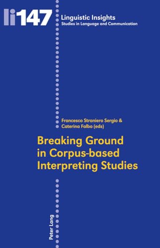 Stock image for Breaking Ground in Corpus-based Interpreting Studies (Linguistic Insights) for sale by Chiron Media