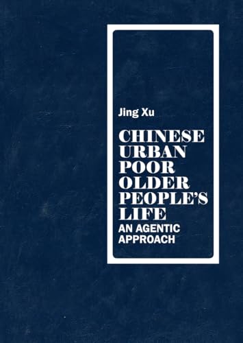 Stock image for Chinese urban poor older people's life: An agentic approach for sale by Chiron Media