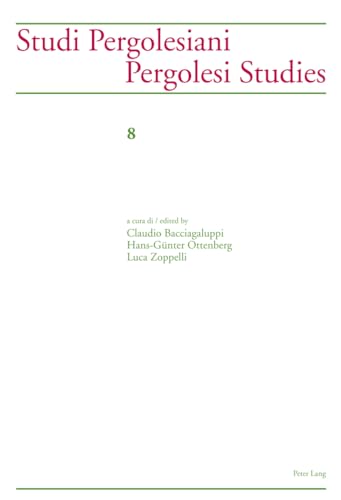 Studi Pergolesiani- Pergolesi Studies (English and Italian Edition) (9783034312066) by Bacciagaluppi, Claudio; Ottenberg, Hans-GÃ¼nter; Zoppelli, Luca