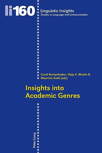 Imagen de archivo de Insights into Academic Genres (Linguistic Insights / Studies in Language and Communication Series, Vol 160) a la venta por Cross-Country Booksellers