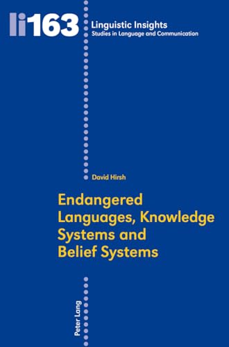 Imagen de archivo de Endangered Languages; Knowledge Systems and Belief Systems a la venta por Ria Christie Collections