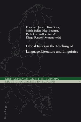 9783034312554: Global Issues in the Teaching of Language, Literature and Linguistics (Mehrsprachigkeit in Europa / Multilingualism in Europe)