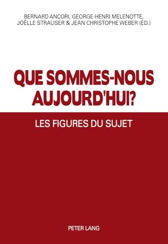 Imagen de archivo de Que sommes-nous aujourd?hui ?: Les Figures du Sujet (French Edition) a la venta por deric