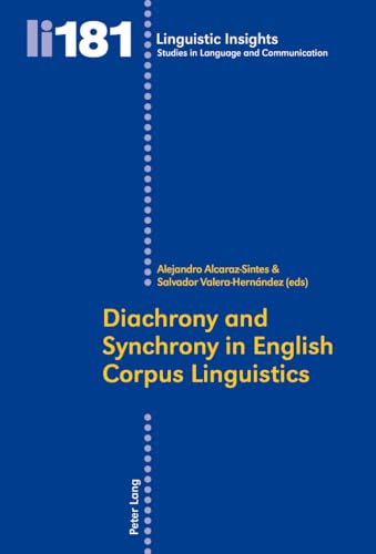 Imagen de archivo de Diachrony and Synchrony in English Corpus Linguistics (Linguistic Insights) a la venta por Powell's Bookstores Chicago, ABAA