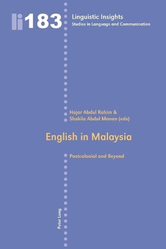 9783034313414: ENGLISH IN MALAYSIA: Postcolonial and Beyond: 183 (Linguistic Insights: Studies in Language and Communication)