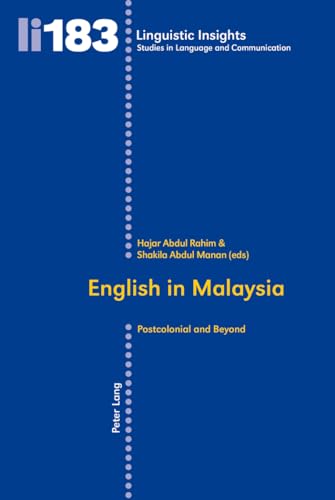 Stock image for English in Malaysia Postcolonial and Beyond 183 Linguistic Insights Studies in Language and Communication for sale by PBShop.store US