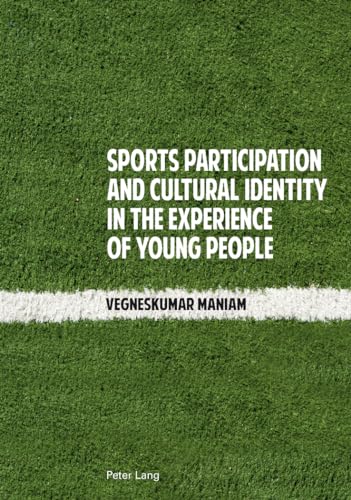 Stock image for Sports Participation and Cultural Identity in the Experience of Young People for sale by Brook Bookstore