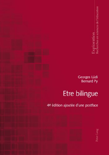 Stock image for Etre bilingue: 4 e dition ajoute d?une postface (Exploration) (French Edition) for sale by GF Books, Inc.